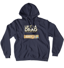 Life's a Drag Logo Hoodie