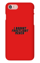 I BOUGHT FROSTLIGHT MERCH iPhone Phone Cases