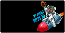 My Planet Needs Me XXL Gaming Mousepad