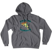 In Crust We Trust - Hoodie