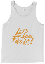 Lets F**king Go La! Tank Top