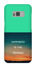 Happiness is the Meaning Samsung Phone Cases