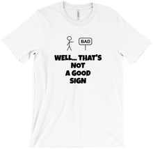 Bad Sign T-Shirts