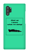 Samsung Cases - I know what I'm doing