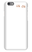 Uh Oh iPhone Phone Case