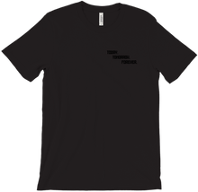 TODAY TOMRROW FOREVER T-Shirts