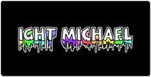 Ight Michael Drip XXL Gaming Mousepad
