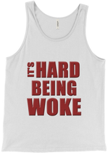 Red Its Hard Being Woke Tank Top