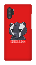 REALLY?! Samsung Phone Case