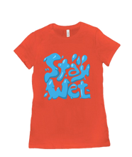 Stay Wet Women's t-shirt