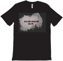 You Are Awesome T-Shirts