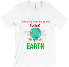 Trying To Live T-Shirt