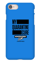 My Quarantine Cure iPhone Phone Cases