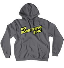 Do Something Epic - GwenHopeFit Hoodie