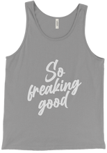 So freaking good Tank Top Darks