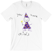 You Have Aids shirt