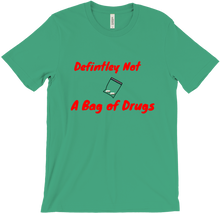 Definitely Not A Bag of Drugs T-shirt