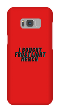 I BOUGHT FROSTLIGHT MERCH Samsung Phone Cases