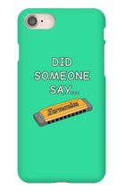 did someone say...  iPhone Phone Cases