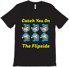 Catch You On The Flipside Tee