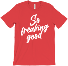 So Freaking Good Light Print Tee