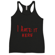 Racerback 'I Hate It Here' red text