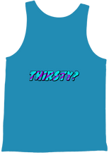 Thirsty? [20% lowered] Tank Top