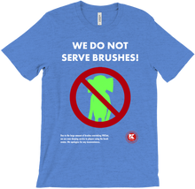 No Brushes Tee-Shirt