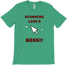 Scan Like A Boss T-Shirts