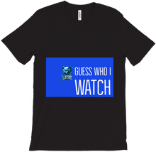 GUESS who I watch || lazarcolin T-Shirts