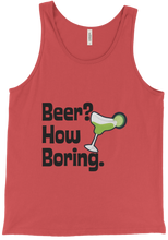 Beer? How Boring. Tank