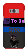 Its Cool To Be EMO Samsung Phone Case
