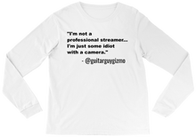 Not a professional- Long sleeved T-Shirt