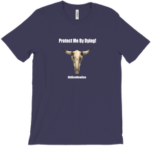 Protect Me By Dying Shirt