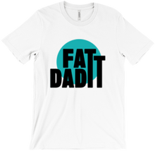 FattDad1's Second T-Shirt