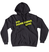 Do Something Epic - GwenHopeFit Hoodie