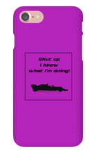 iPhone Cases - I know what I'm doing