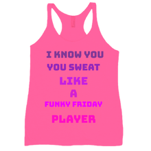 Sweat Like A Funky Friday Player Tanktop (Womans)
