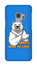 I Can't Bear To Lose Samsung Phone Cases