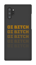 Oi Bitch Samsung Phone Case