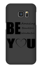 Be YOU Samsung Phone Cases