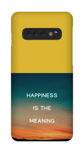 Happiness is the Meaning Samsung Phone Cases
