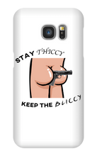 stay thiccy keep the bliccy Samsung Phone Cases