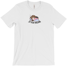 In your dreams T-Shirts
