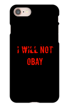I WILL NOT OBAY iPhone Phone Cases