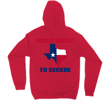 Most Likely To Secede Hoodie (Print On Back)
