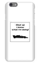 iPhone Cases - I know what I'm doing