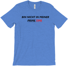 Nicht Meine Prime Time-T-Shirts