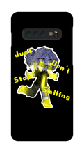 Just don't stop smiling Samsung (Phone Cases)