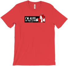 I'm alive, so that's cool | T-Shirt